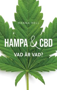 bokomslag Hampa och CBD : vad är vad?