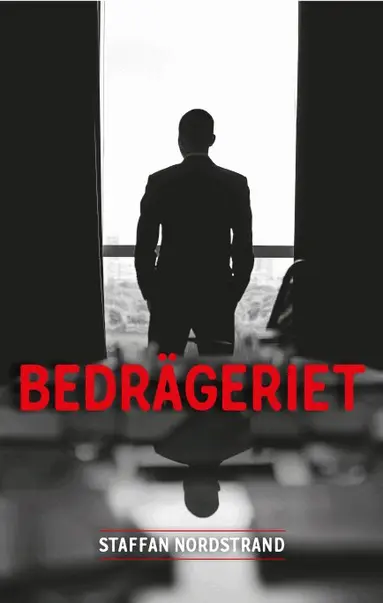 Staffan Nordstrand - Bedrägeriet, Inbunden