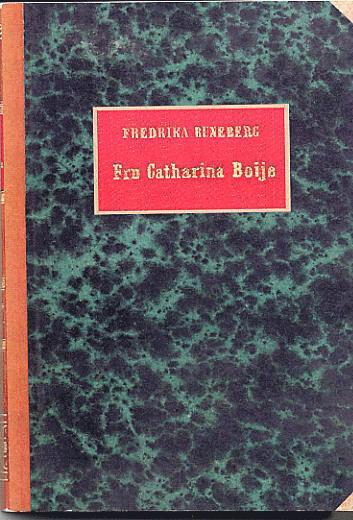 Fredrika Runeberg - Fru Catharina Boije och hennes döttrar - en berättelse från stora ofredens, Häftad