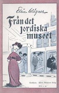 bokomslag Från det jordiska museet : skisser