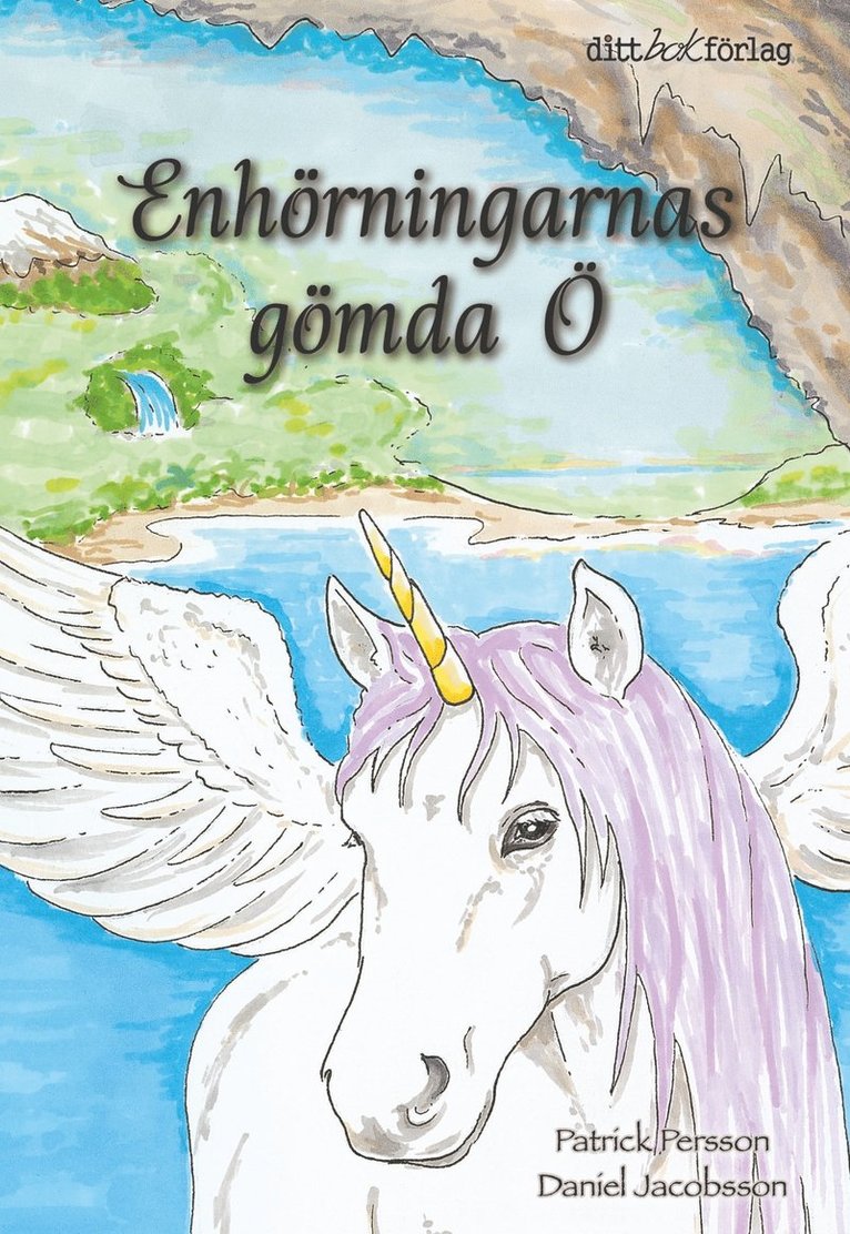 Patrick Persson - Enhörningarnas gömda Ö, Inbunden