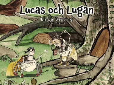 Linda Berving, Carl Krantz - Lucas och Lugan, Inbunden
