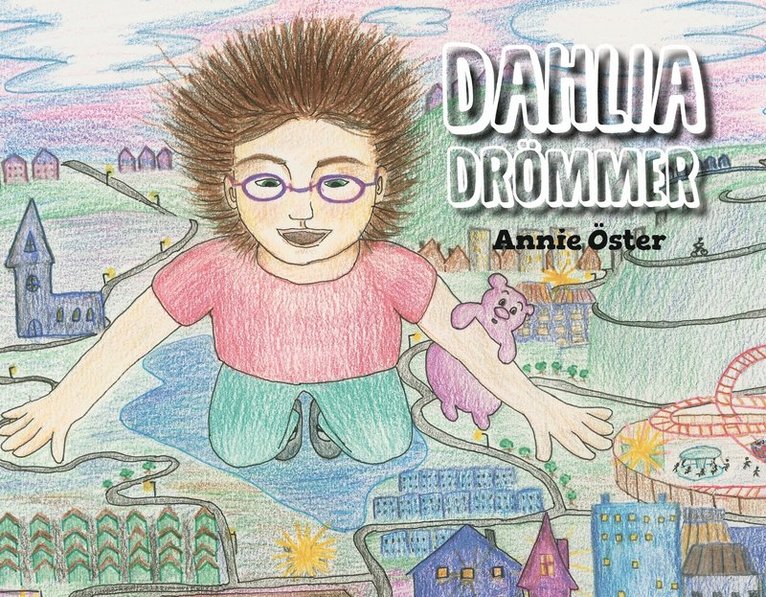 Annie Öster - Dahlia drömmer, Inbunden