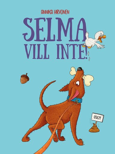 Annika Hirvonen - Selma vill inte, Inbunden