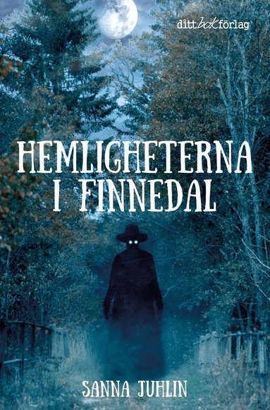 Sanna Juhlin - Hemligheterna i Finnedal, Inbunden