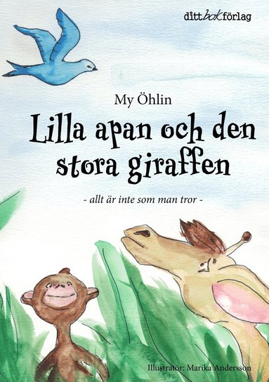 bokomslag Lilla apan och den stora giraffen : allt är inte som man tror