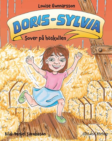 Louise Gunnarsson - Doris-Sylvia sover på höskullen, Inbunden