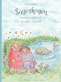 bokomslag Sagoskogen - samlade sagor om familjen Stentroll. Första boken