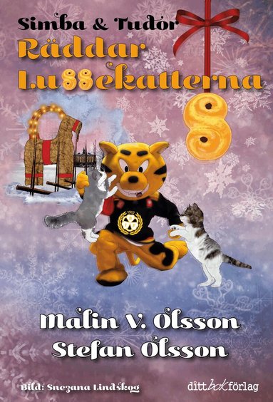 Malin V. Olsson, Stefan Olsson - Simba & Tudor räddar lussekatterna, Inbunden