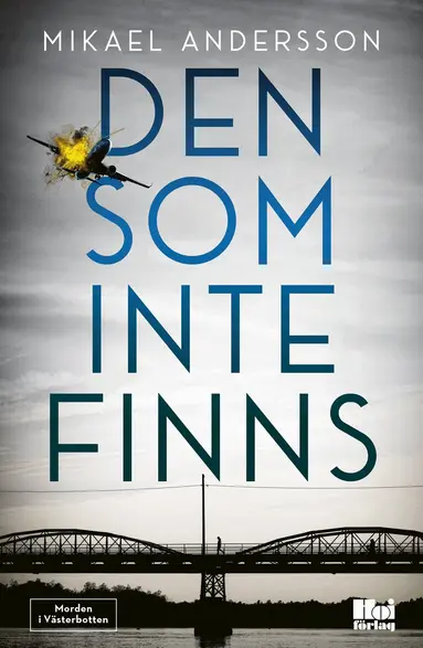 Mikael Andersson - Den som inte finns, Häftad