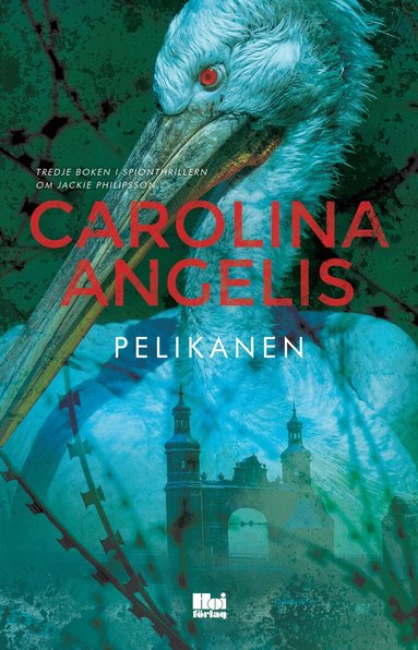 Carolina Angelis - Pelikanen, Inbunden