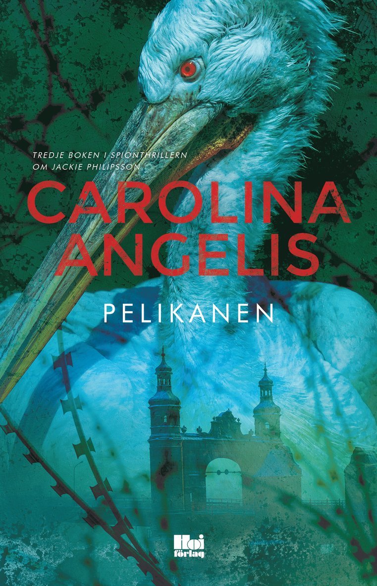 Carolina Angelis - Pelikanen, Inbunden