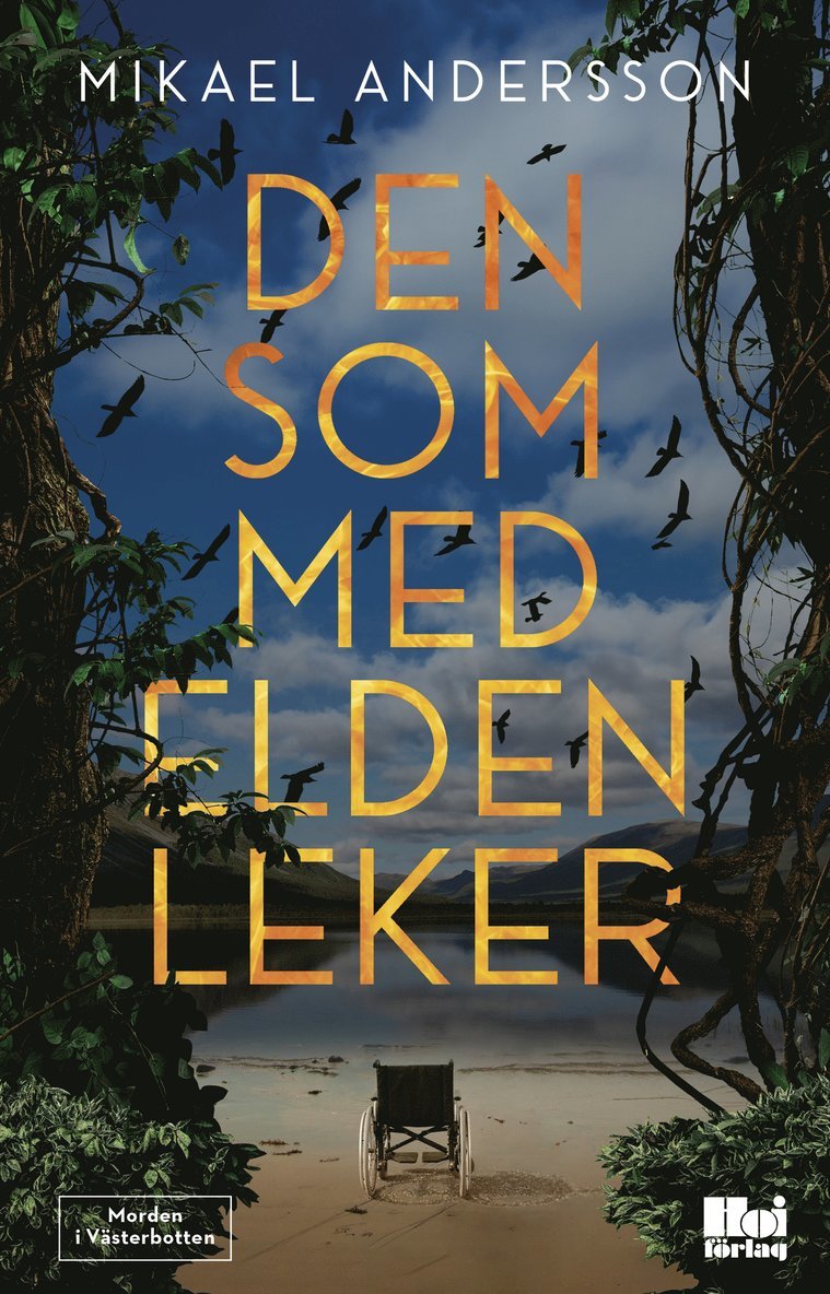 Den som med elden leker 1