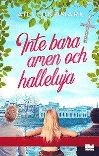 bokomslag Inte bara amen och halleluja