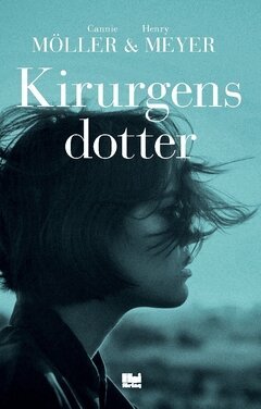 Cannie Möller, Henry Meyer - Kirurgens dotter, Häftad