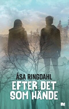 Åsa Ringdahl - Efter det som hände, Häftad