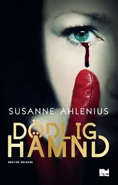 Susanne Ahlenius - Dödlig hämnd, Häftad