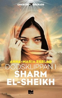 Anna-Maria Ekblad - Dödsklippan i Sharm el-Sheikh, Häftad