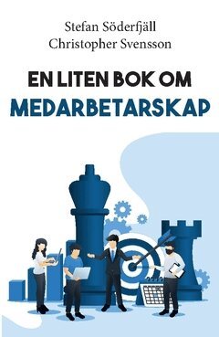 Christopher Svensson, Stefan Söderfjäll - En liten bok om medarbetarskap, Häftad
