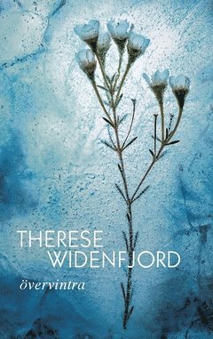 Therese Widenfjord - Övervintra, Häftad