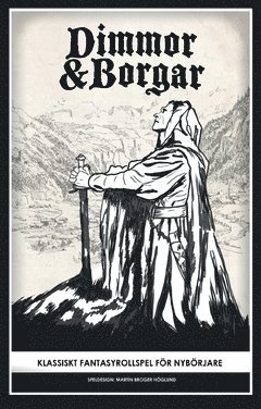 Dimmor & borgar : klassiskt fantasyrollspel för nybörjare
