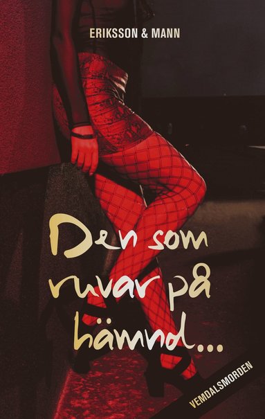 bokomslag Den som ruvar på hämnd ?