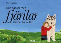 bokomslag Lian dansar med fjärilar : vänner för alltid