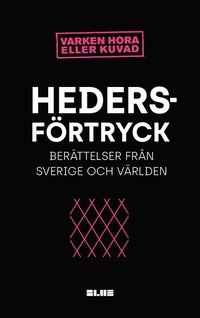 bokomslag Hedersförtryck : berättelser i Sverige och Världen