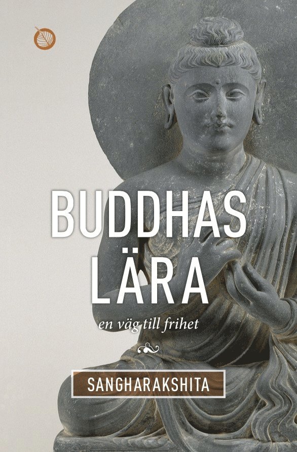 Buddhas lära : en väg till frihet 1