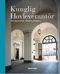 bokomslag Kunglig hovleverantör = Royal Warrant Holder = Königlicher Hoflieferant