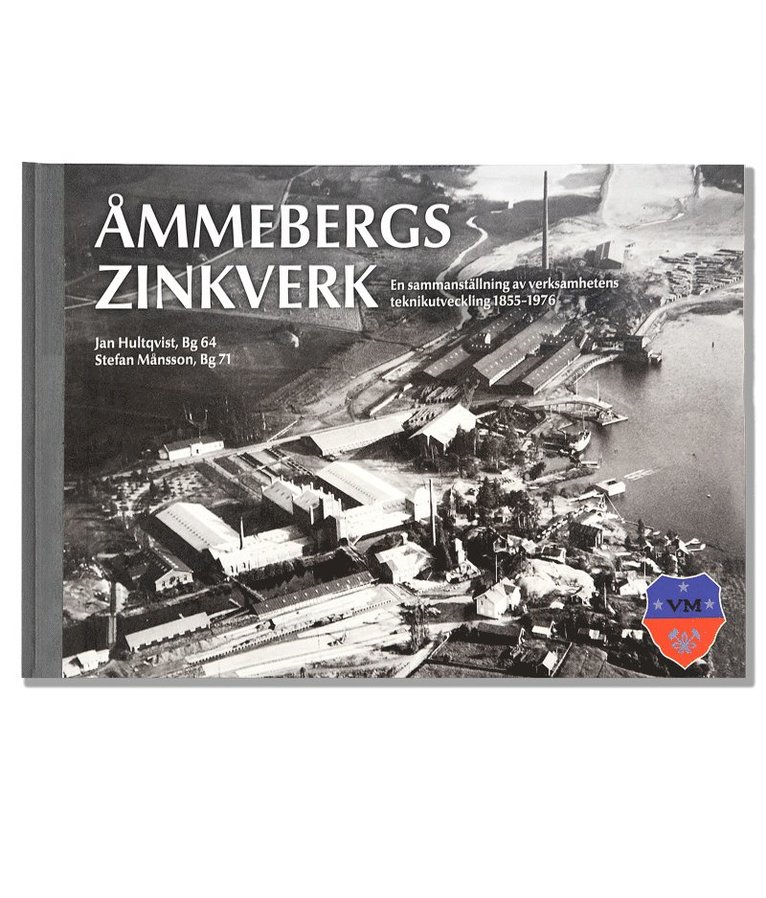 Åmmebergs Zinkverk : en sammanställning av verksamhetens teknikutveckling 1855-1976 1