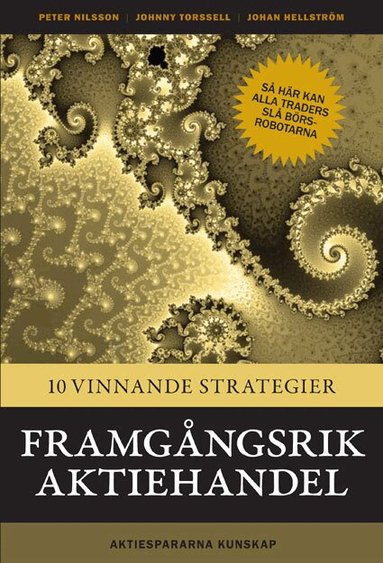Johnny Torssell, Peter Nilsson, Johan Hellström - Framgångsrik Aktiehandel - 10 vinnande strategier, Häftad