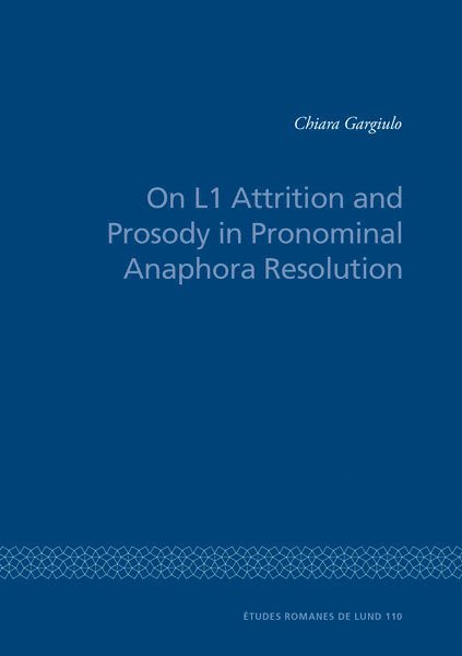 On L1 Attrition and Prosody in Pronominal Anaphora Resolution 1