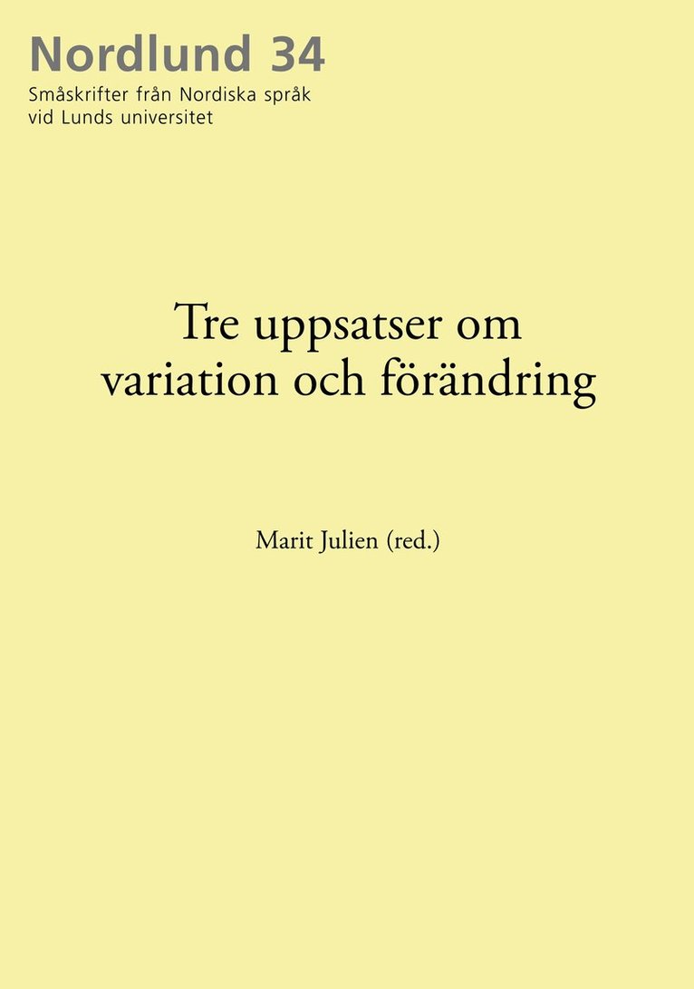 Marit Julien, Mikael Berger, Bo Ruthström - Tre uppsatser om variation och förändring, Häftad