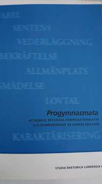 bokomslag Progmnasmata:  Afthonios' retoriska övningar översatta och kommenterade av Anders Eriksson