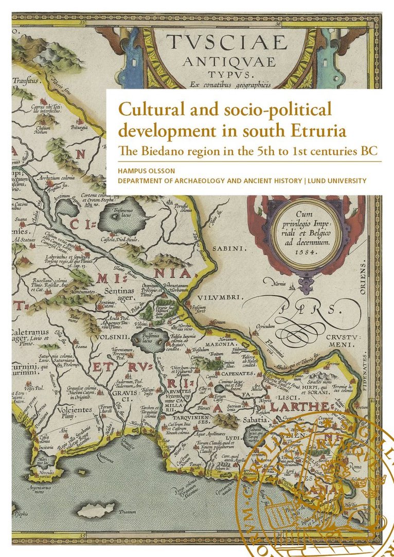 Cultural and socio-political development in south Etruria : the Biedano region in the 5th to 1st centuries BC 1