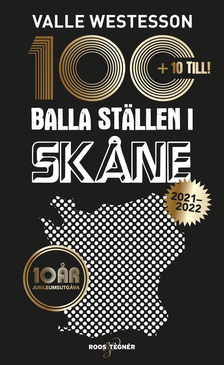 100 balla ställen i Skåne 2021-2022 - Jubileumsutgåva 1
