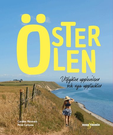 Caroline Alesmark, Peter Carlsson - Österlen : utflykter, upplevelser och nya upptäckter, Häftad