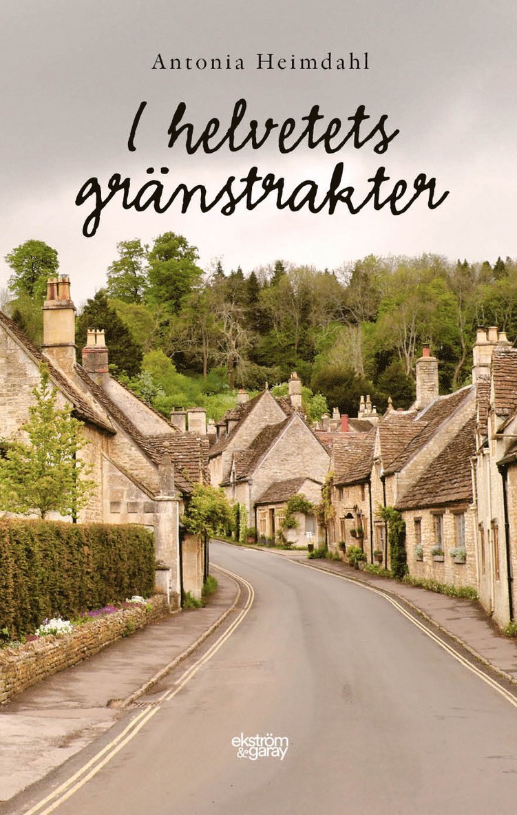 Antonia Heimdahl - I helvetets gränstrakter, Häftad