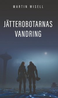 bokomslag Jätterobotarnas vandring