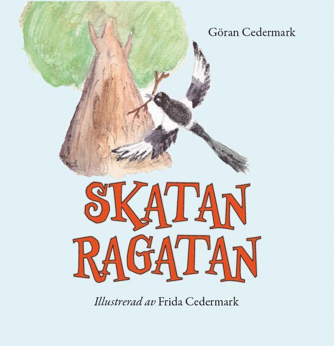 Göran Cedermark, Frida Cedermark - Skatan Ragatan, Inbunden
