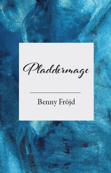 Benny Fröjd - Pladdermage, Häftad