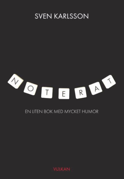 Noterat : en liten bok med mycket humor 1