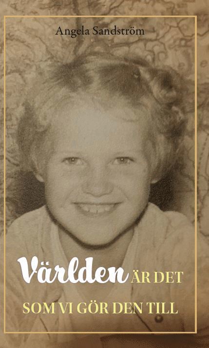 Angela Sandström - Världen är det som vi gör den till, Häftad