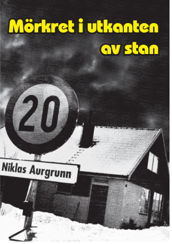 Mörkret i utkanten av stan