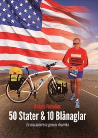 bokomslag 50 Stater & 10 blånaglar : en maratonresa genom Amerika