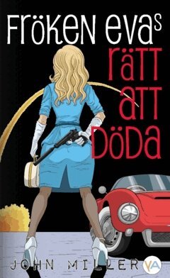 John Miller - Fröken Evas rätt att döda, Häftad