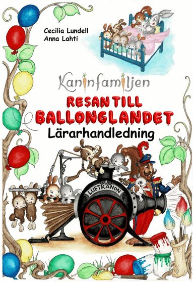 Cecilia Lundell - Resan till Ballonglandet. Lärarhandledning, Häftad