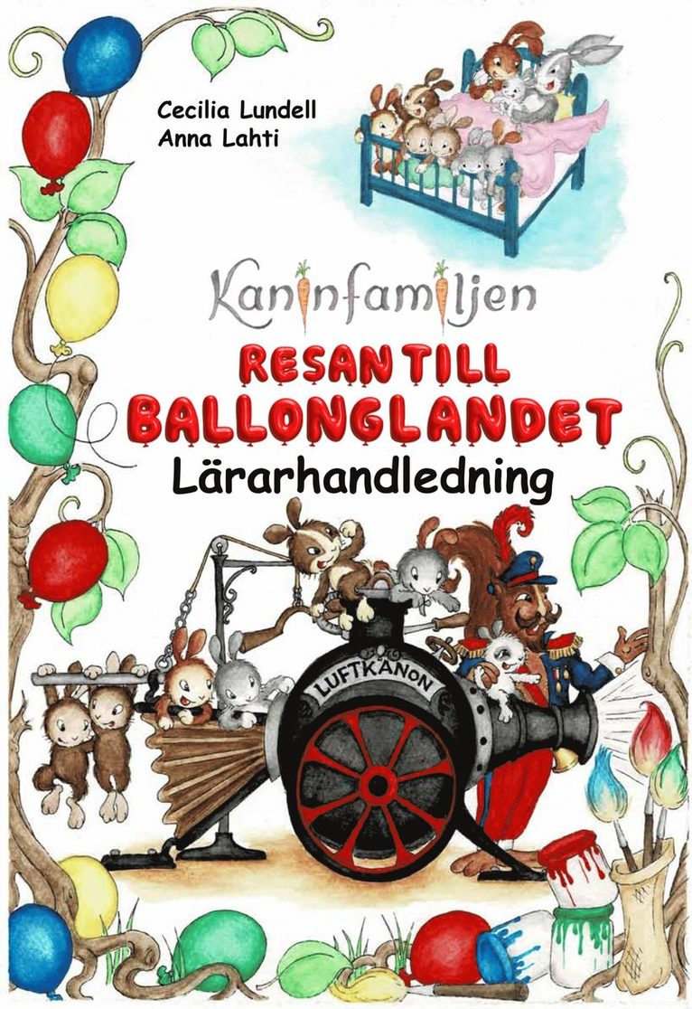 Kaninfamiljen - Resan till Ballonglandet - Lärarhandledning 1