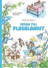 bokomslag Kaninfamiljen - Resan till Plasklandet